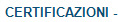 CERTIFICAZIONI -